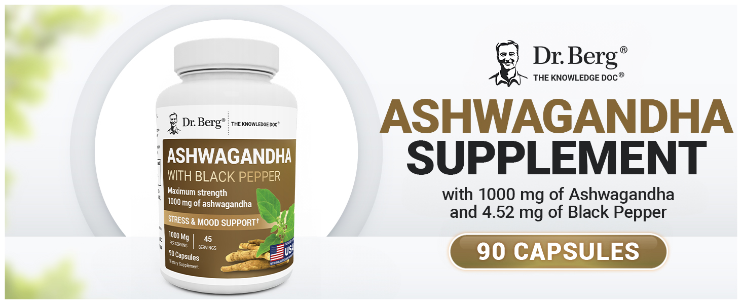 Dr. Berg Ashwagandha Capsules 1000mg - Includes Ashwagandha Root with Black Pepper from Bioperine - Ashwagandha Supplements 90 Capsules