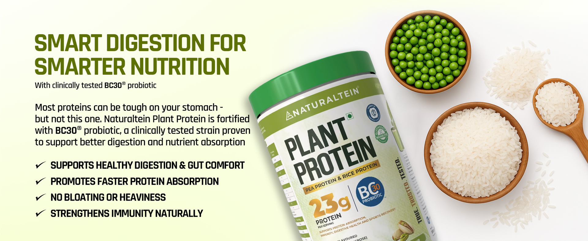 NATURALTEIN Plant Protein | 23g Clean Vegan Protein with BC30 Probiotic | Natural Pista Flavour | Supports Strength, Energy & Gut Health | No Added Sugar, 100% Natural & Easily Digestible