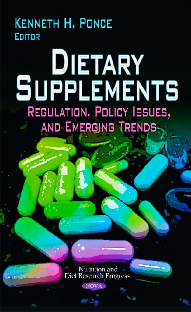 Suplementos dietéticos: Regulación, Cuestiones de Política y Tendencias Emergentes (Progreso de Investigación en Nutrición y Dieta)