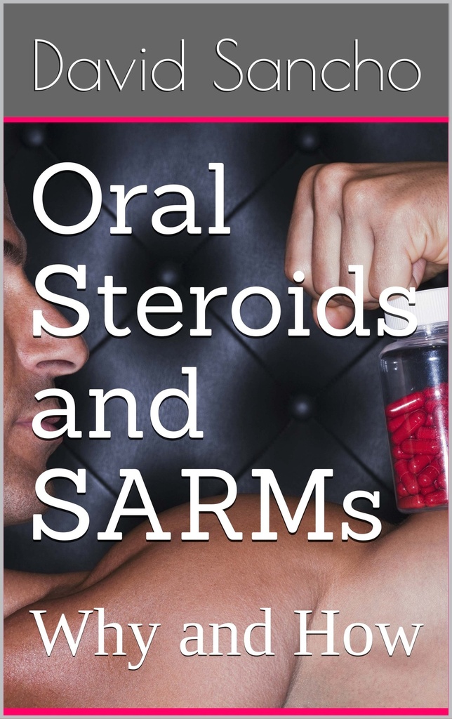 Esteroides orales y SARM: Por qué y cómo