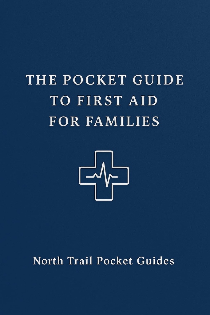 The Pocket Guide to First Aid for Families (The Pocket Guides Collection) (English Edition)