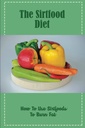 La dieta Sirtfood: Cómo usar alimentos para quemar grasa