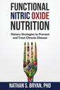 Nutrición funcional del óxido nítrico: Estrategias dietéticas para prevenir y tratar la enfermedad crónica